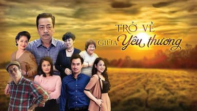 Trở Về Giữa Yêu Thương